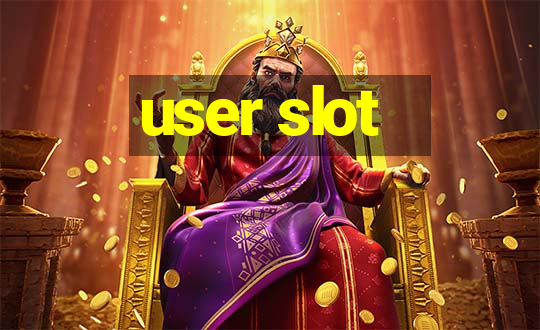 user slot