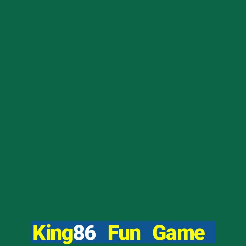 King86 Fun Game Bài 247 Club