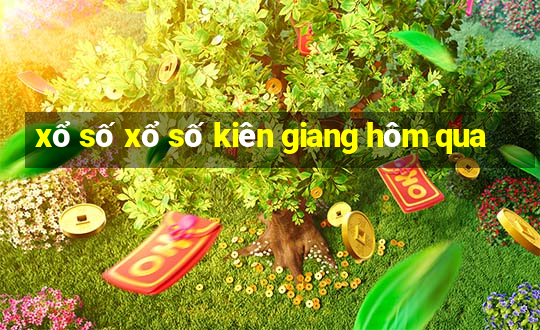 xổ số xổ số kiên giang hôm qua