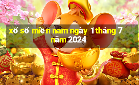 xổ số miền nam ngày 1 tháng 7 năm 2024