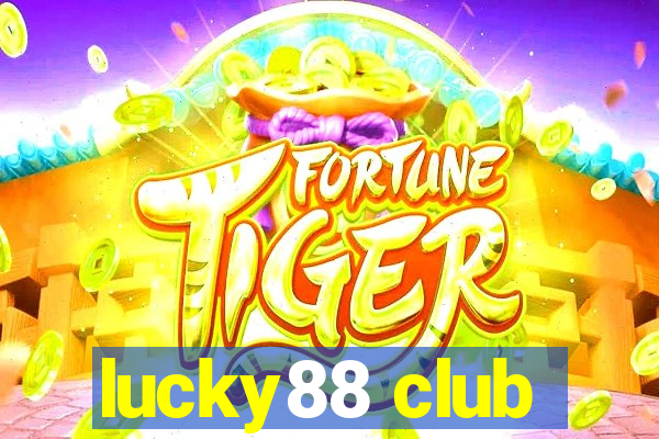 lucky88 club