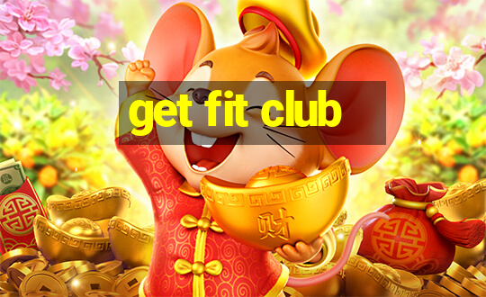 get fit club