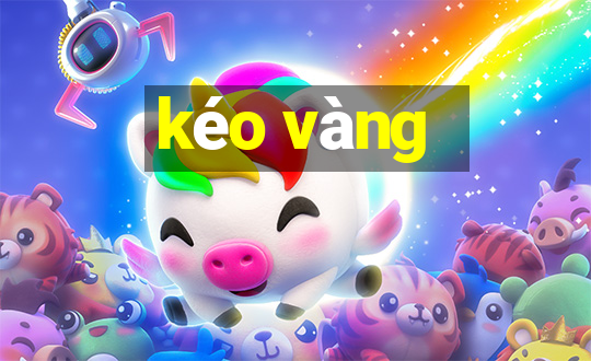 kéo vàng