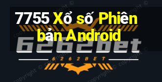 7755 Xổ số Phiên bản Android