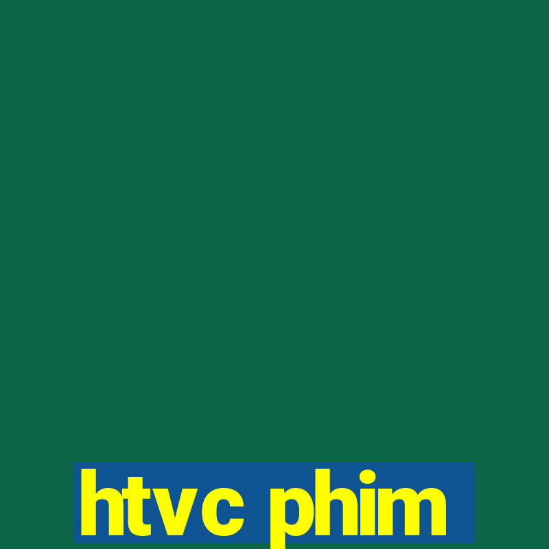 htvc phim