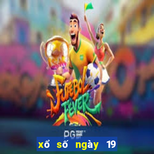 xổ số ngày 19 tháng 5 2024