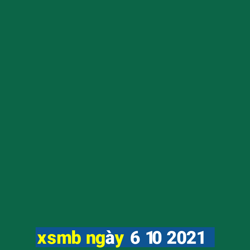 xsmb ngày 6 10 2021