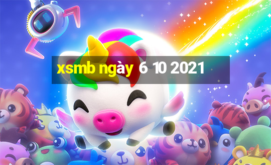 xsmb ngày 6 10 2021