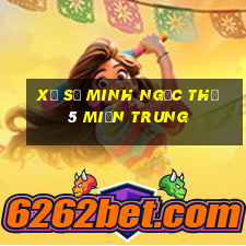 xổ số minh ngọc thứ 5 miền trung