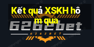 Kết quả XSKH hôm qua