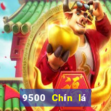 9500 Chín lá game bài