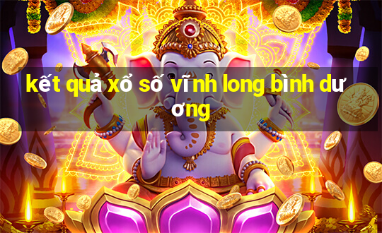 kết quả xổ số vĩnh long bình dương