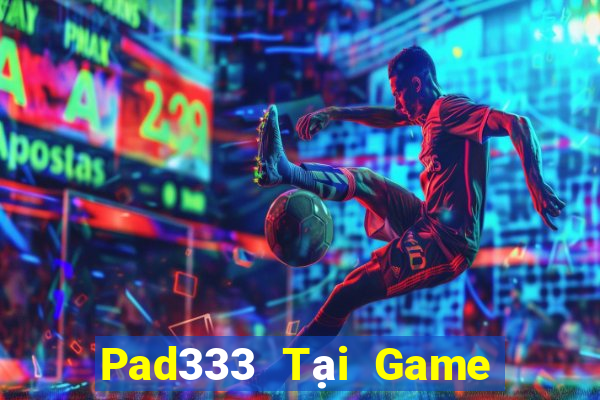 Pad333 Tại Game Bài B52