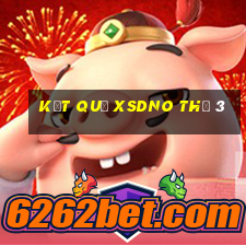 Kết quả XSDNO Thứ 3