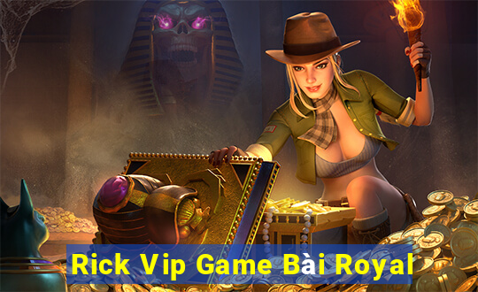 Rick Vip Game Bài Royal