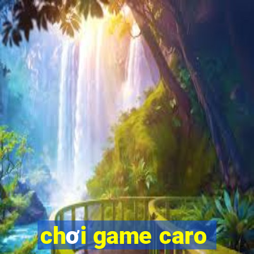 chơi game caro