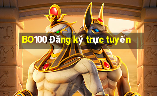 BO100 Đăng ký trực tuyến