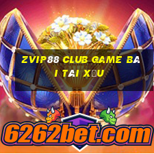 Zvip88 Club Game Bài Tài Xỉu