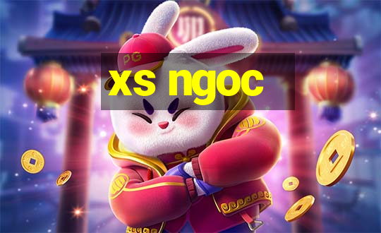 xs ngoc