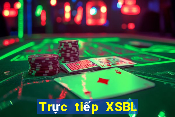 Trực tiếp XSBL ngày 31