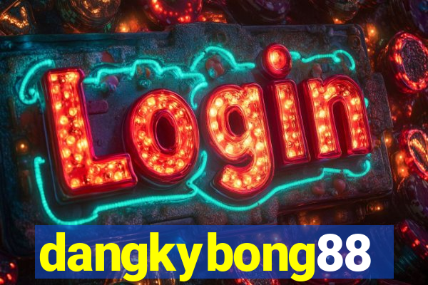 dangkybong88