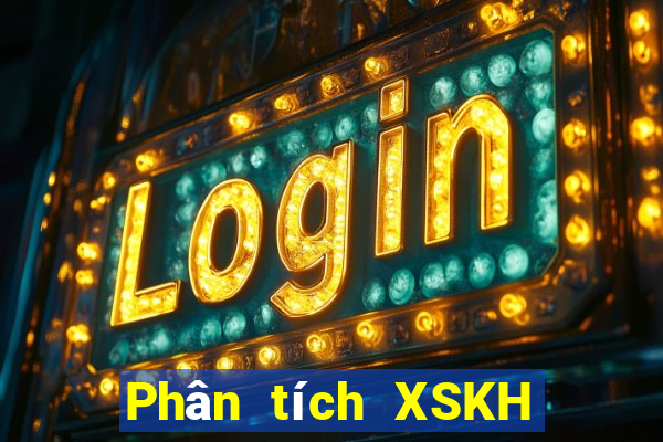 Phân tích XSKH ngày 24