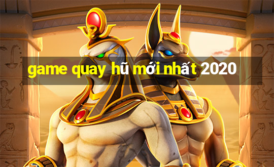 game quay hũ mới nhất 2020