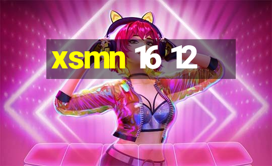 xsmn 16 12