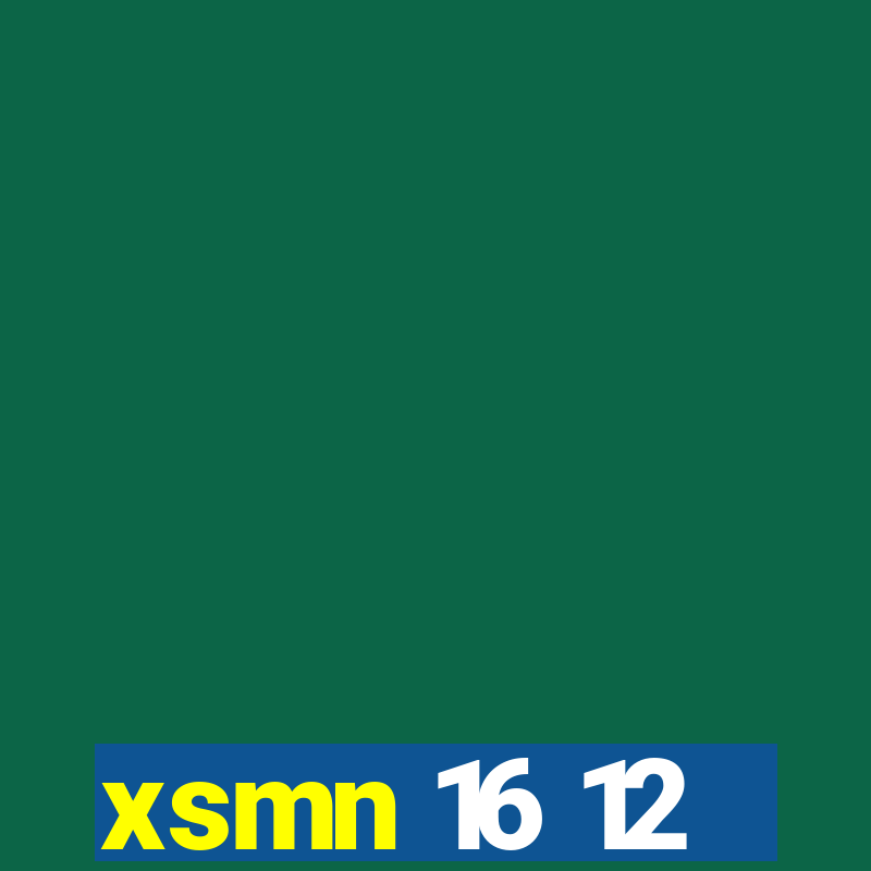 xsmn 16 12