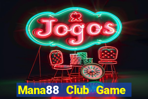 Mana88 Club Game Bài Apk