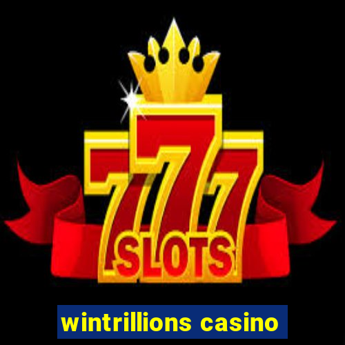 wintrillions casino