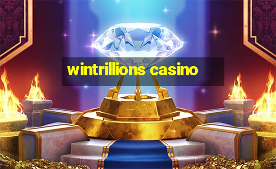 wintrillions casino