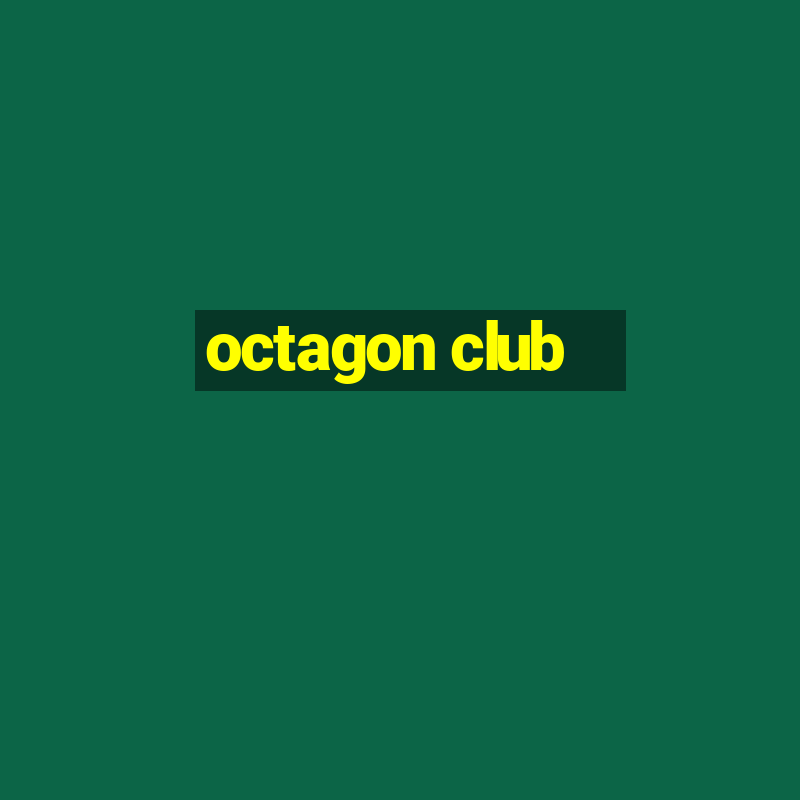 octagon club