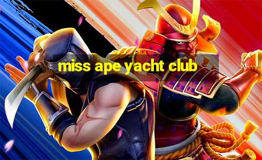 miss ape yacht club