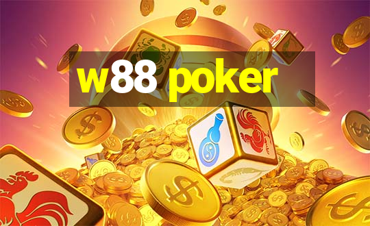 w88 poker