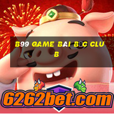 B99 Game Bài Bốc Club