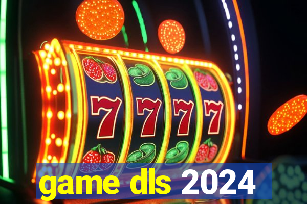 game dls 2024