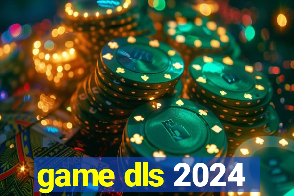 game dls 2024