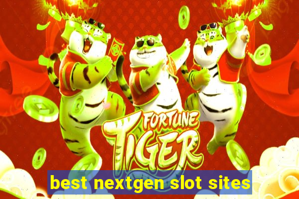 best nextgen slot sites