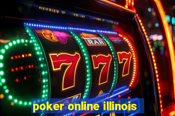 poker online illinois