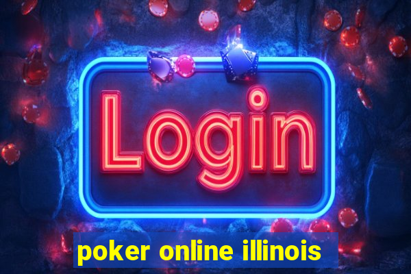 poker online illinois