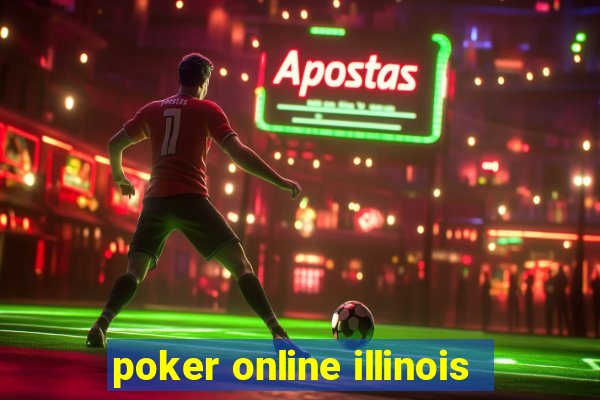 poker online illinois