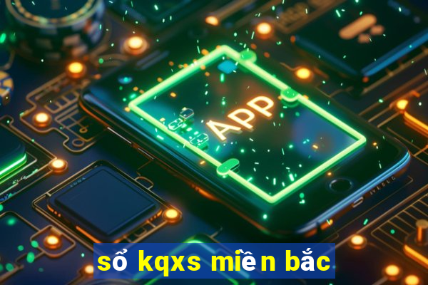 sổ kqxs miền bắc