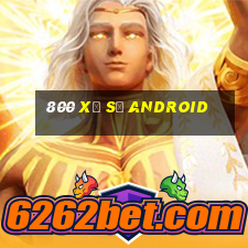 800 Xổ số Android