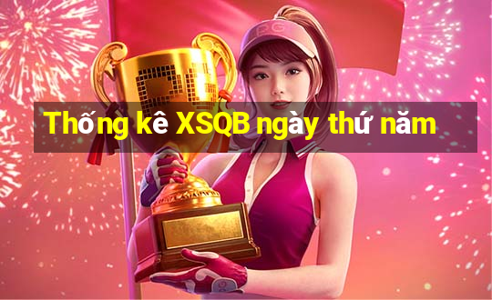 Thống kê XSQB ngày thứ năm