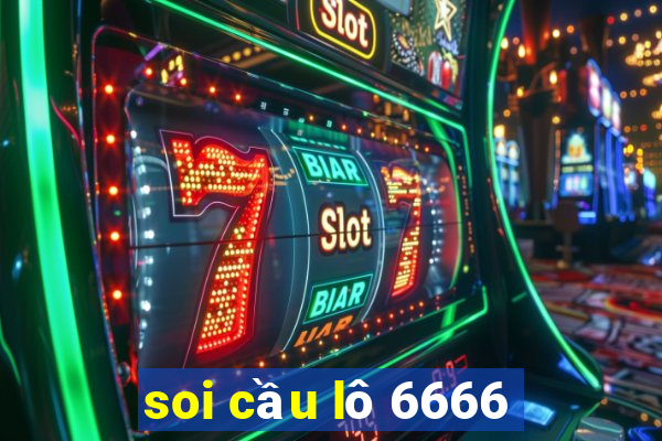 soi cầu lô 6666