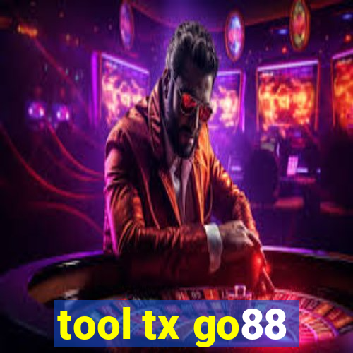 tool tx go88