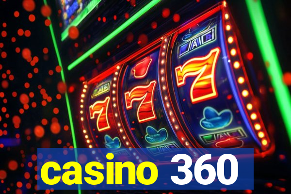 casino 360