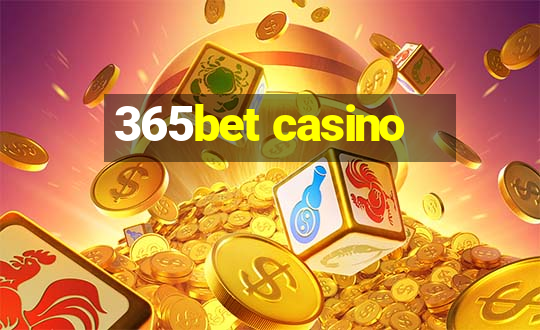 365bet casino