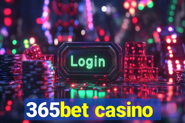 365bet casino